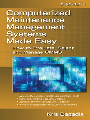 cover image of Computerized Maintenance Management Systems Made Easy